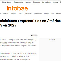 Las fusiones y adquisiciones empresariales en Amrica Latina caen un 12 % en 2023